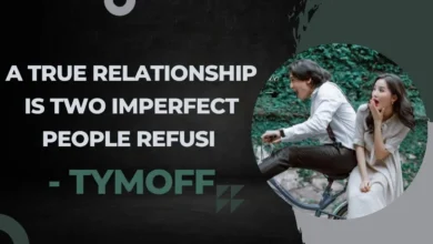 a true relationship is two imperfect people refusi - tymoff